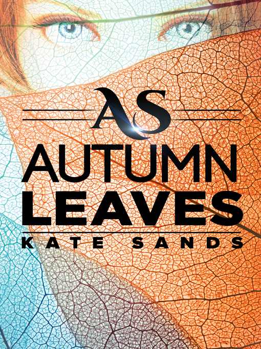 Title details for As Autumn Leaves by Kate Sands - Available